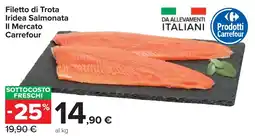 Carrefour Market Filetto di Trota Iridea Salmonata II Mercato Carrefour offerta