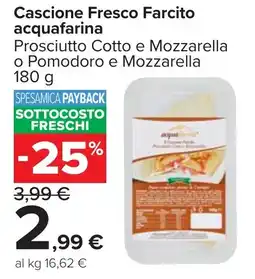 Carrefour Market Cascione Fresco Farcito acquafarina offerta