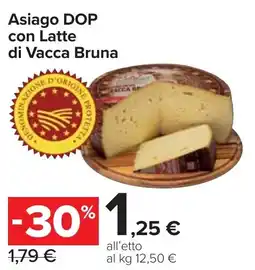 Carrefour Market Asiago DOP con Latte di Vacca Bruna offerta