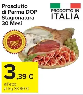 Carrefour Market Prosciutto di Parma DOP Stagionatura 30 Mesi offerta