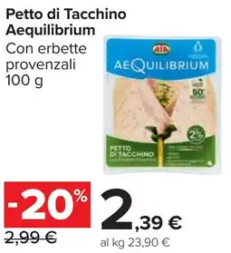 Carrefour Market Petto di Tacchino Aequilibrium offerta