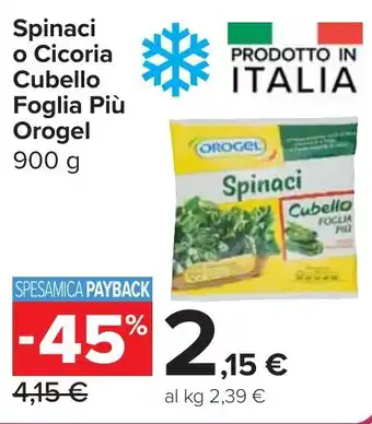 Carrefour Market Spinaci o Cicoria Cubello Foglia Più Orogel offerta