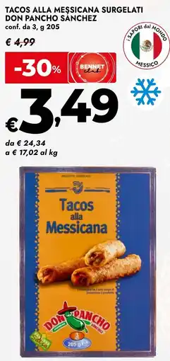 Bennet Tacos alla messicana surgelati don pancho sanchez conf. da 3, offerta