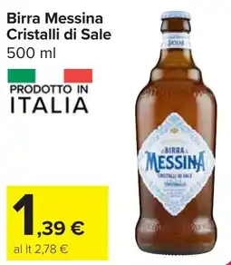 Carrefour Market Birra Messina Cristalli di Sale offerta