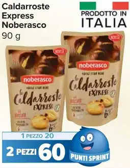 Carrefour Market Caldarroste Express Noberasco offerta