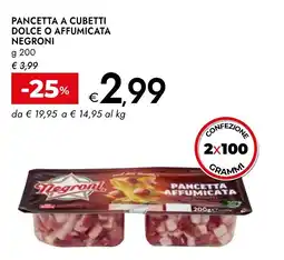 Bennet Pancetta a cubetti dolce o affumicata negroni offerta