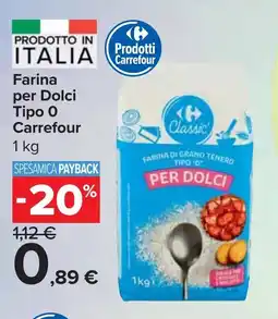 Carrefour Market Farina per Dolci Tipo O Carrefour offerta