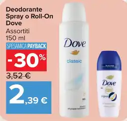 Carrefour Market Deodorante Spray o Roll-On Dove offerta