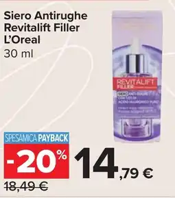 Carrefour Market Siero Antirughe Revitalift Filler L'Oreal offerta