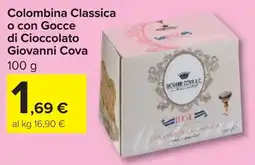 Carrefour Market Colombina Classica o con Gocce di Cioccolato Giovanni Cova offerta