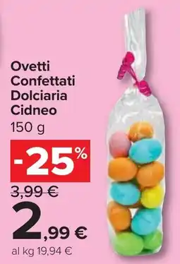 Carrefour Market Ovetti Confettati Dolciaria Cidneo offerta