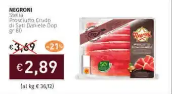 Prezzemolo e Vitale NEGRONI Stella Prosciutto Crudo di San Daniele Dop offerta