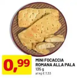 DPiù Mini focaccia romana alla pala offerta