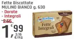 Supermercati Dok Fette Biscottate MULINO BIANCO offerta