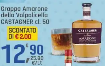 Supermercati Dok Grappa Amarone della Valpolicella CASTAGNER offerta