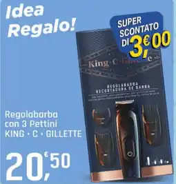 Supermercati Dok Regolabarba con 3 Pettini KING C. GILLETTE offerta