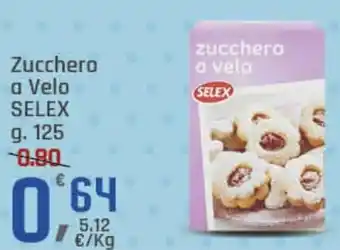 Supermercati Dok Zucchero a Velo SELEX offerta