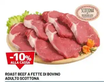 DPiù Roast beef a fette di bovino adulto scottona offerta