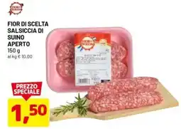 DPiù Fior di scelta salsiccia di suino aperto offerta