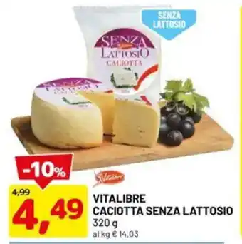 DPiù Vitalibre caciotta senza lattosio offerta