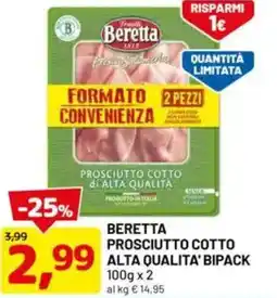 DPiù Beretta prosciutto cotto alta qualita' bipack offerta