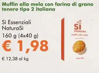 NaturaSì Muffin alla mela con farina di grano tenero tipo 2 italiana Sì Essenziali NaturaSì offerta