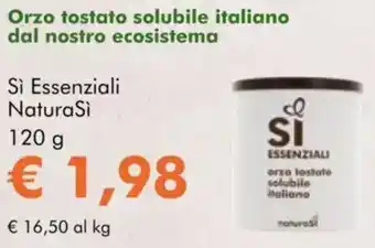 NaturaSì Orzo tostato solubile italiano dal nostro ecosistema Sì Essenziali NaturaSì offerta