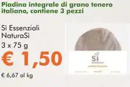 NaturaSì Piadina integrale di grano tenero italiano Sì Essenziali NaturaSi offerta