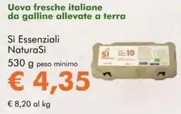 NaturaSì Uova fresche italiane da galline allevate a terra Sì Essenziali NaturaSì offerta