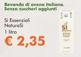 NaturaSì Bevanda di avena italiana. Senza zuccheri aggiunti Sì Essenziali NaturaSì offerta