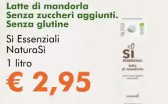 NaturaSì Latte di mandorla Senza zuccheri aggiunti Si Essenziali NaturaSì offerta