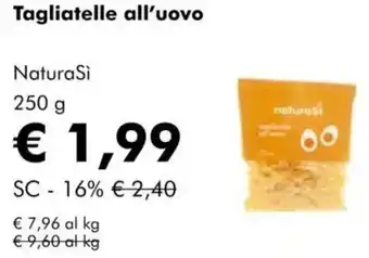 NaturaSì Tagliatelle all'uovo Natura Si offerta