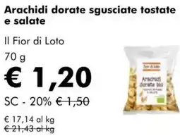 NaturaSì Arachidi dorate sgusciate tostate e salate Il Fior di Loto offerta