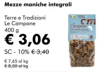 NaturaSì Mezze maniche integrali Terre e Tradizioni Le Campane offerta