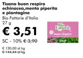 NaturaSì Tisana buon respiro echinacea,menta piperita e piantagine Bio Fattorie d'Italia offerta