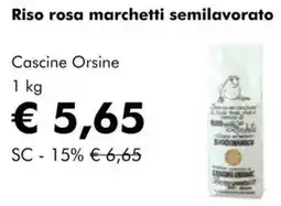 NaturaSì Riso rosa marchetti semilavorato Cascine Orsine offerta