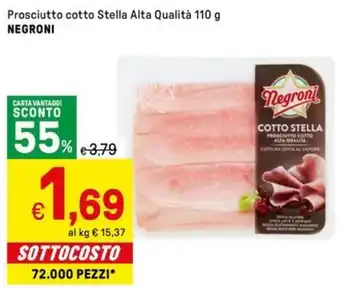 Iper La Grande Prosciutto cotto stella alta qualità NEGRONI offerta