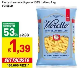 Iper La Grande Pasta di semola di grano 100% italiano VOIELLO offerta