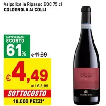 Iper La Grande Valpolicella Ripasso DOC COLOGNOLA AI COLLI offerta