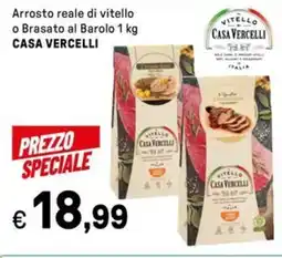 Iper La Grande Arrosto reale di vitello o Brasato al Barolo CASA VERCELLI offerta