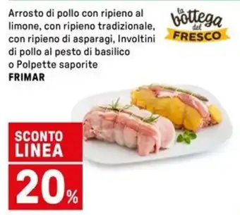 Iper La Grande Arrosto di pollo con ripieno al limone FRIMAR offerta