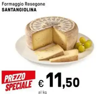 Iper La Grande Formaggio resegone SANTANGIOLINA offerta