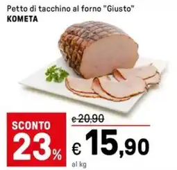 Iper La Grande Petto di tacchino al forno "giusto" KOMETA offerta