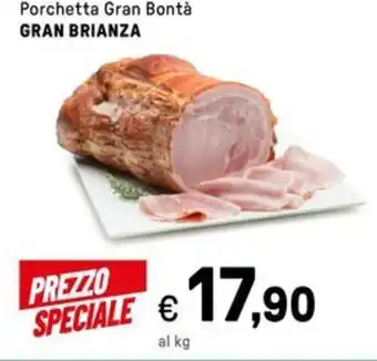 Iper La Grande Porchetta gran bontà GRAN BRIANZA offerta