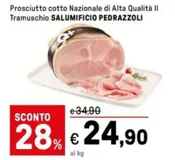 Iper La Grande Prosciutto cotto nazionale di alta qualità ii tramuschio SALUMIFICIO PEDRAZZOLI offerta