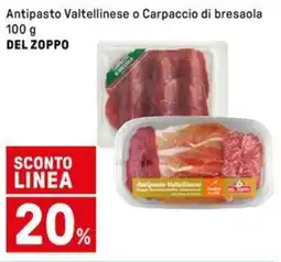 Iper La Grande Antipasto Valtellinese o Carpaccio di bresaola DEL ZOPPO offerta