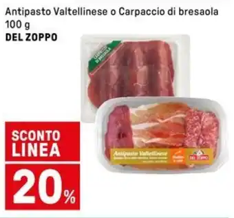 Iper La Grande Antipasto Valtellinese o Carpaccio di bresaola DEL ZOPPO offerta