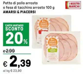 Iper La Grande Petto di pollo arrosto o fesa di tacchino arrosto AMARSI & PIACERSI offerta