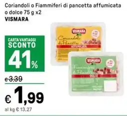 Iper La Grande Coriandoli o Fiammiferi di pancetta affumicata o dolce VISMARA offerta