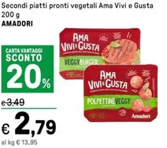 Iper La Grande Secondi piatti pronti vegetali ama vivi e gusta AMADORI offerta